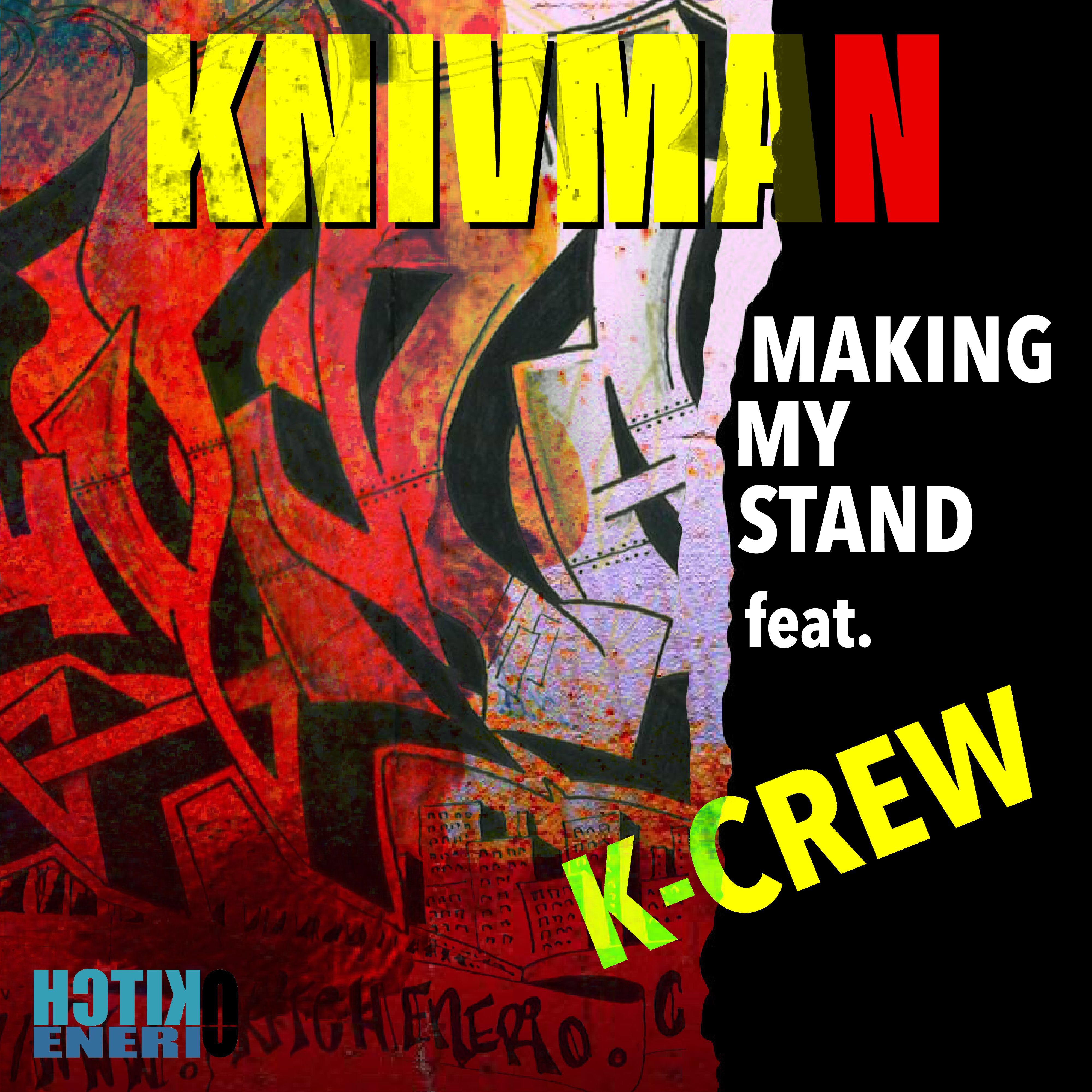 Knivman - Making My Stand (feat. Alazarin Crimson & Mindz)