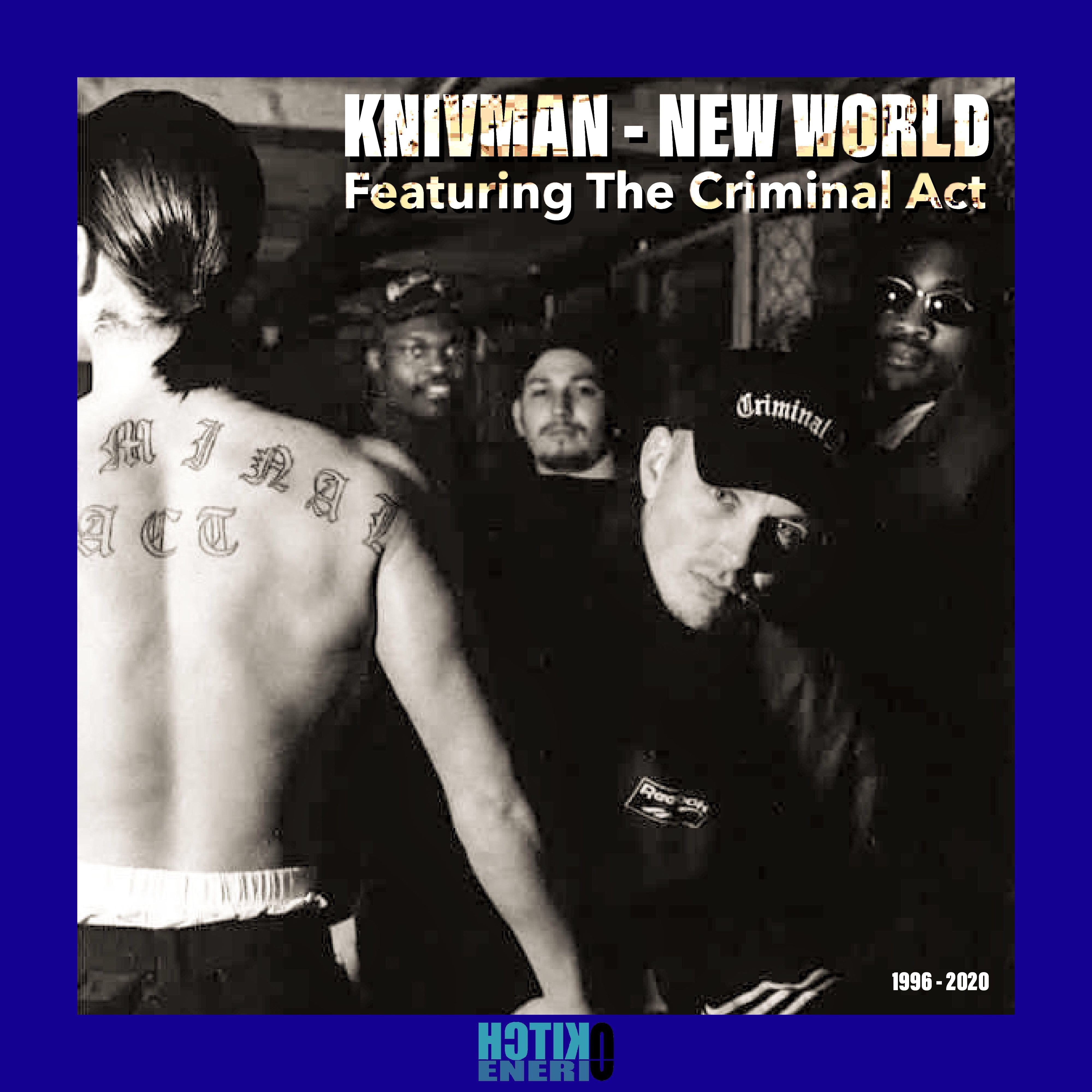 Knivman - New World (feat. The Criminal Act)