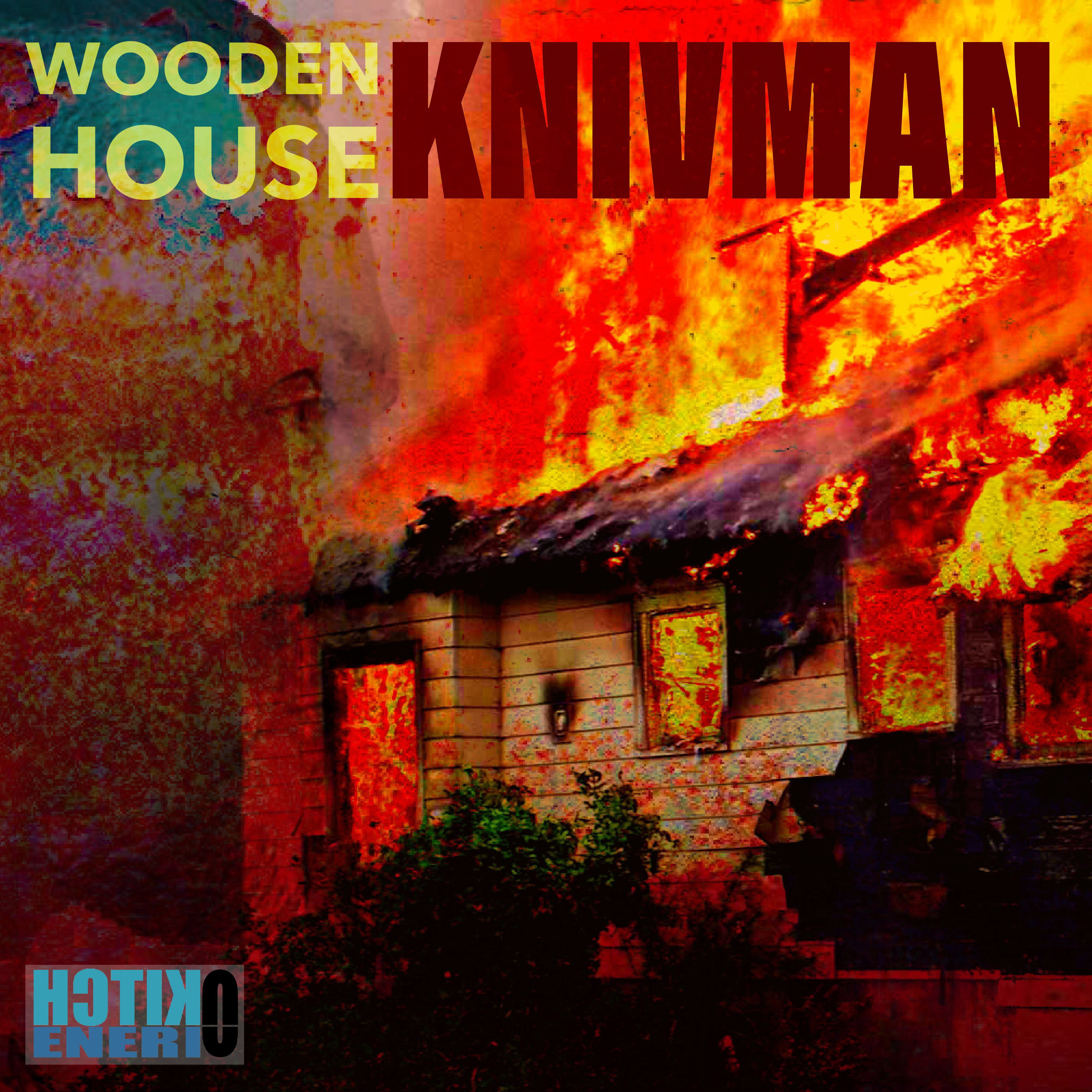 Knivman - Wooden House