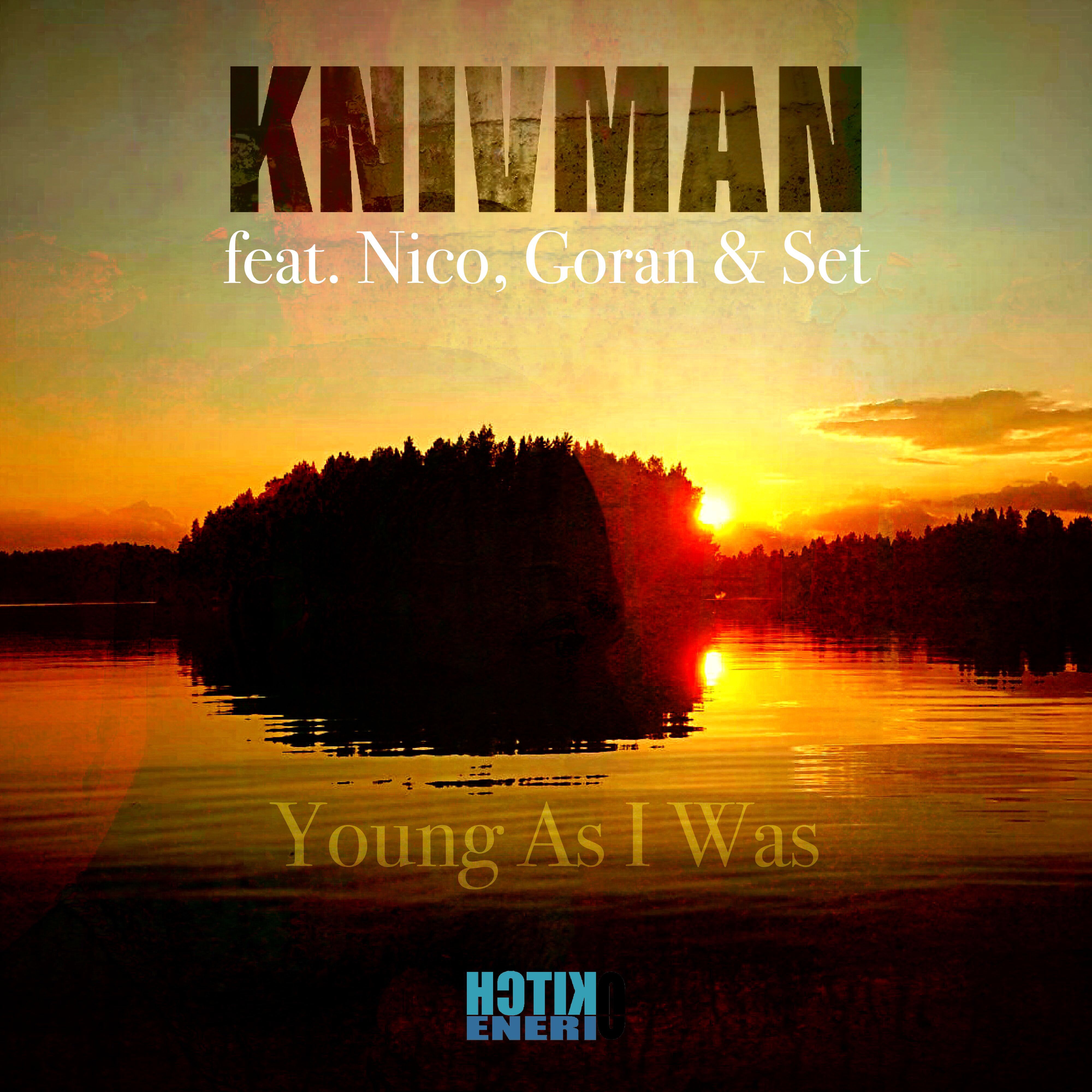 Knivman - Young As I Was (feat. Nico, Goran & Set)